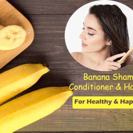 Banana Shampoo, Banana Conditioner & Banana Hair Mask for Healthy and Happy Hair