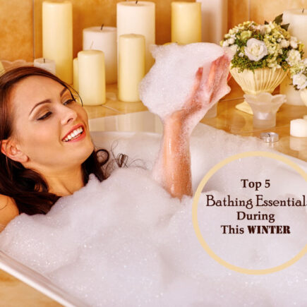 Top 5 Bathing Essentials Which You Must Need to Have During this Winter