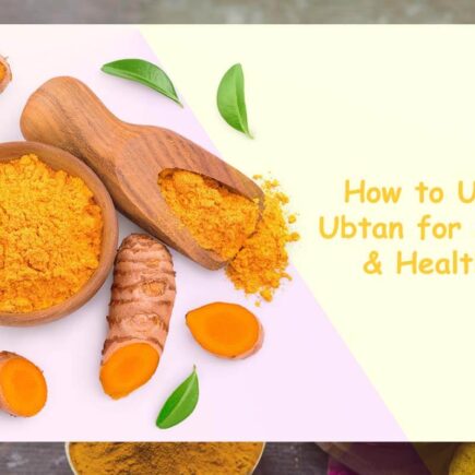 Ubtan - Ubtan Benefits, How to Use Ubtan, Ubtan Home Remedies & Ubtan Products