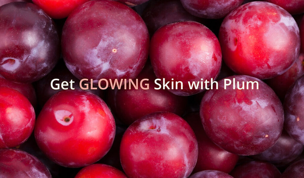 How to Get Glowing Skin with Plum Fruit at Home - Benefits of Plum Fruit for Skin (1)