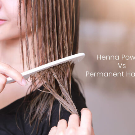 Henna-Powder-Vs-Permanent-Hair-Color-Which-One-Is-Good-For-Hair