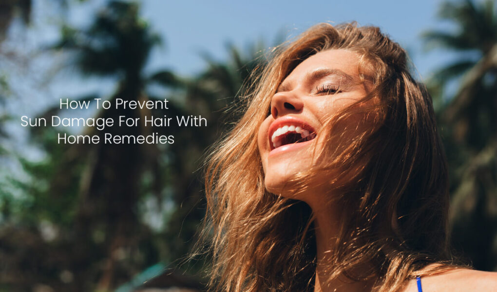 How-To-Prevent-Sun-Damage-For-Hair-With-Home-Remedies-skinhairandhealth