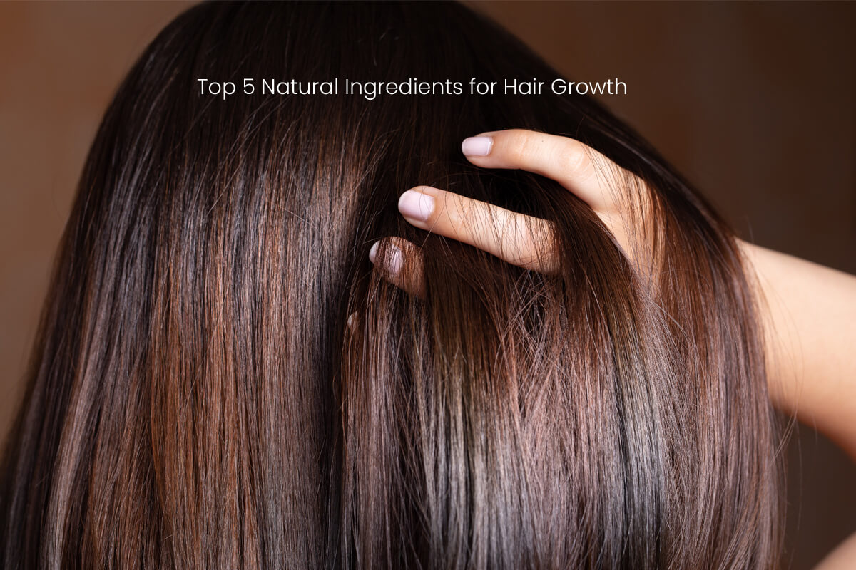 Best-Ingredients-For-Hair-Growth-And-Thickness-Top-5-Natural-Ingredients-for-Hair-Growth